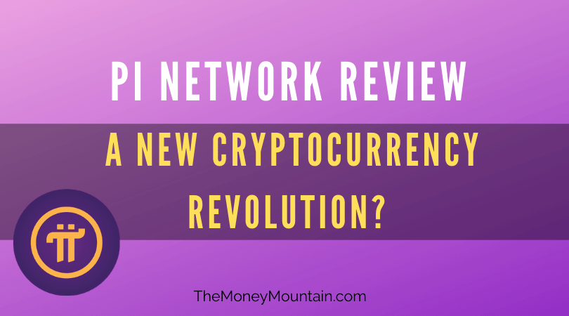 Pi Network - Digital Currency Review: scam or not? - The Money Mountain